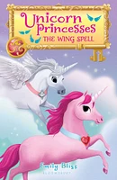 Unicorn Princesses 10: The Wing Spell - Édition anglaise