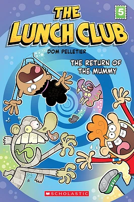 The Lunch Club #5: The Return Of The Mummy - English Edition