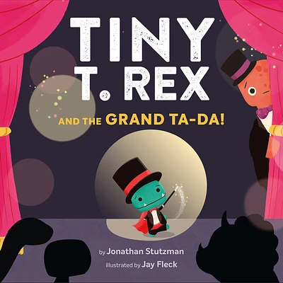 Tiny T. Rex and the Grand Ta-Da! - Édition anglaise