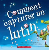 Comment capturer un lutin - French Edition