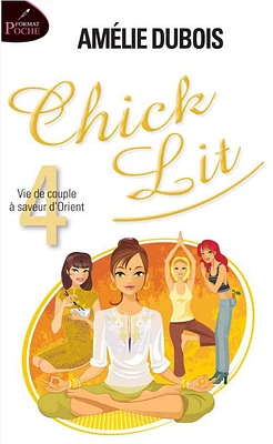 Chick Lit 04: Vie De Couple À Saveur D'Orient - French Text