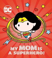 My Mom Is a Superhero! (DC Wonder Woman) - English Edition