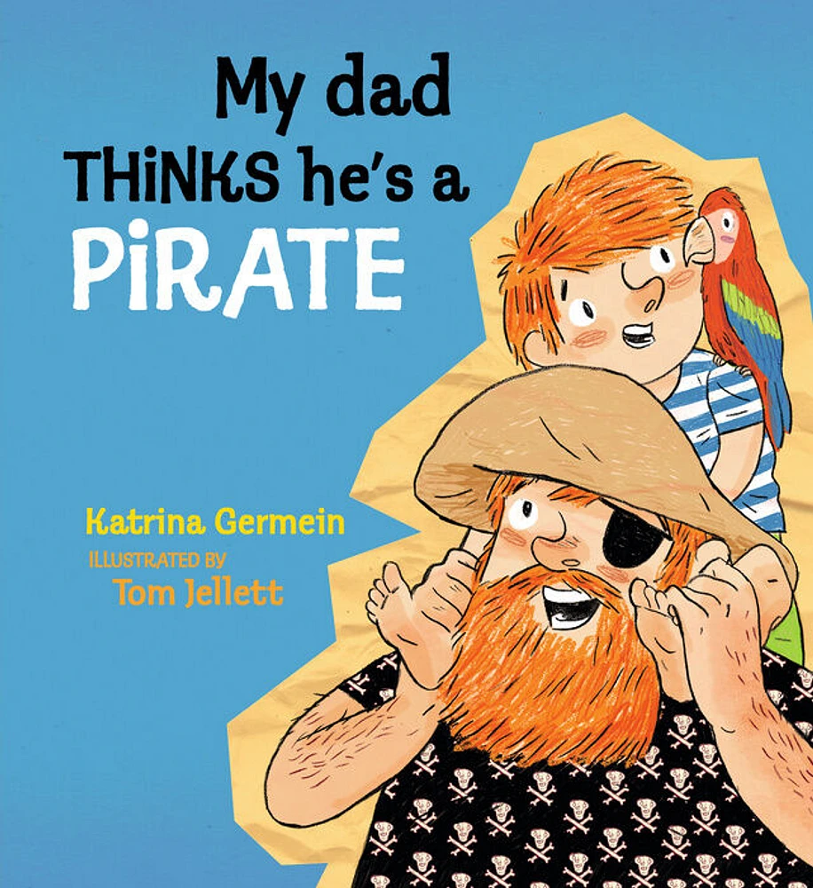 My Dad Thinks He's a Pirate - Édition anglaise