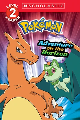 Adventure on the Horizon (Pokémon: Scholastic Reader, Level 2) - English Edition