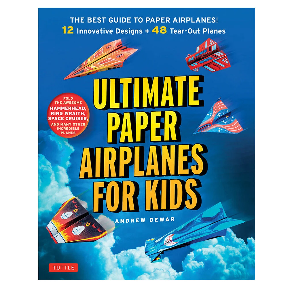 Ultimate Paper Airplanes For Kids - Édition anglaise