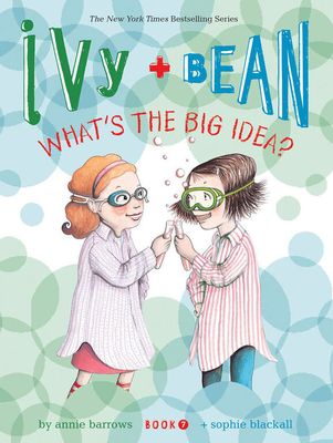 Ivy and Bean What's the Big Idea? (Book 7) - English Edition