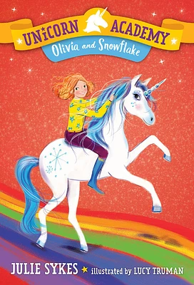Unicorn Academy #6: Olivia and Snowflake - Édition anglaise