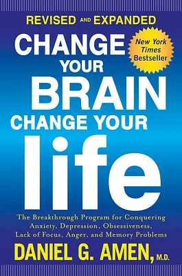 Change Your Brain, Change Your Life (Revised and Expanded) - English Edition