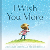 I Wish You More (Encouragement Gifts for Kids, Uplifting Books for Graduation) - Édition anglaise