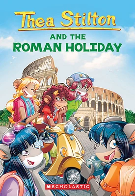 Scholastic - Thea Stilton #34: The Roman Holiday - Édition anglaise