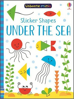 Usborne Minis:  Sticker Shapes Under The Sea - Édition anglaise