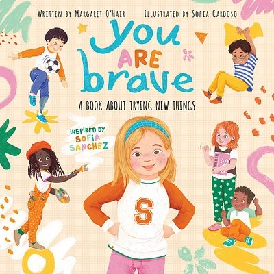 You Are Brave: A Book About Trying New Things - English Edition
