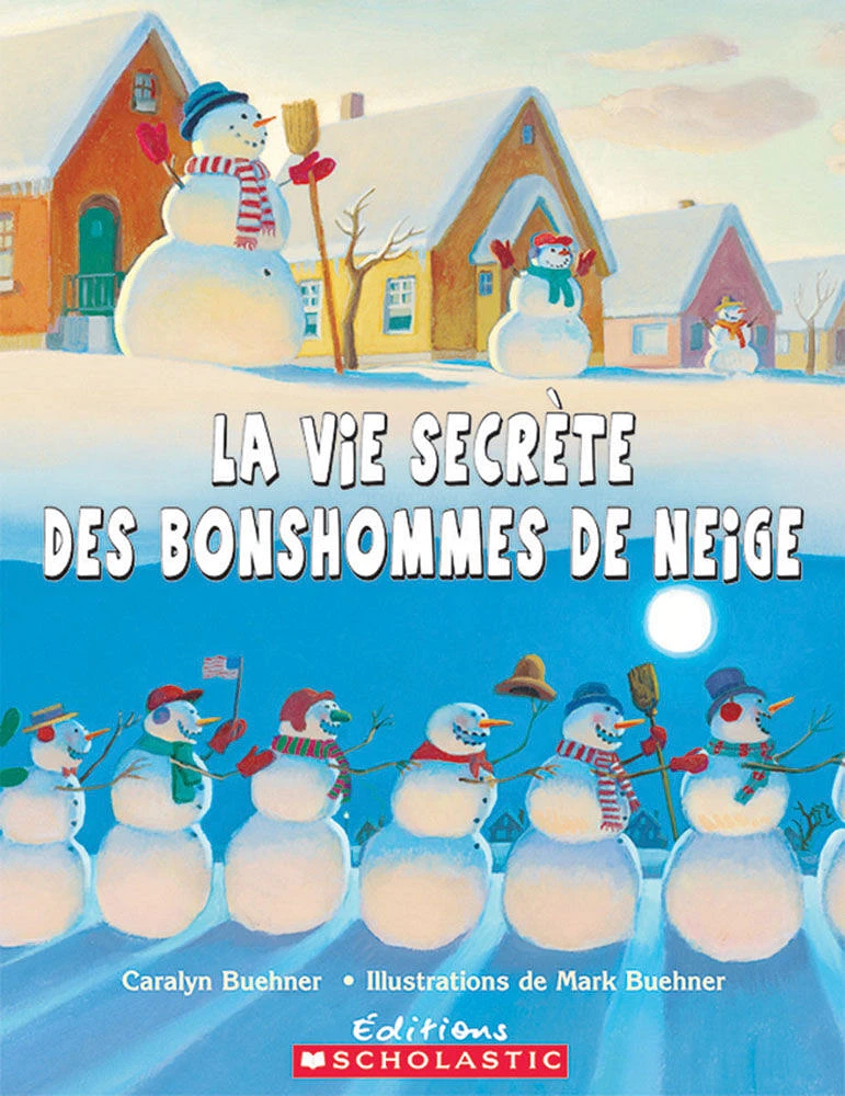 La vie secrète des bonshommes de neige - French Edition