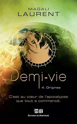 Demi vie 04: Origines - French Text