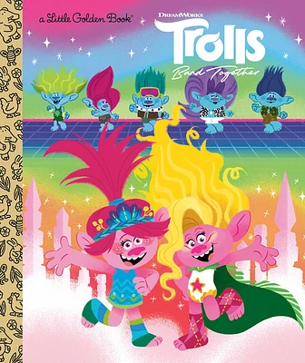 Trolls Band Together Little Golden Book (DreamWorks Trolls) - English Edition