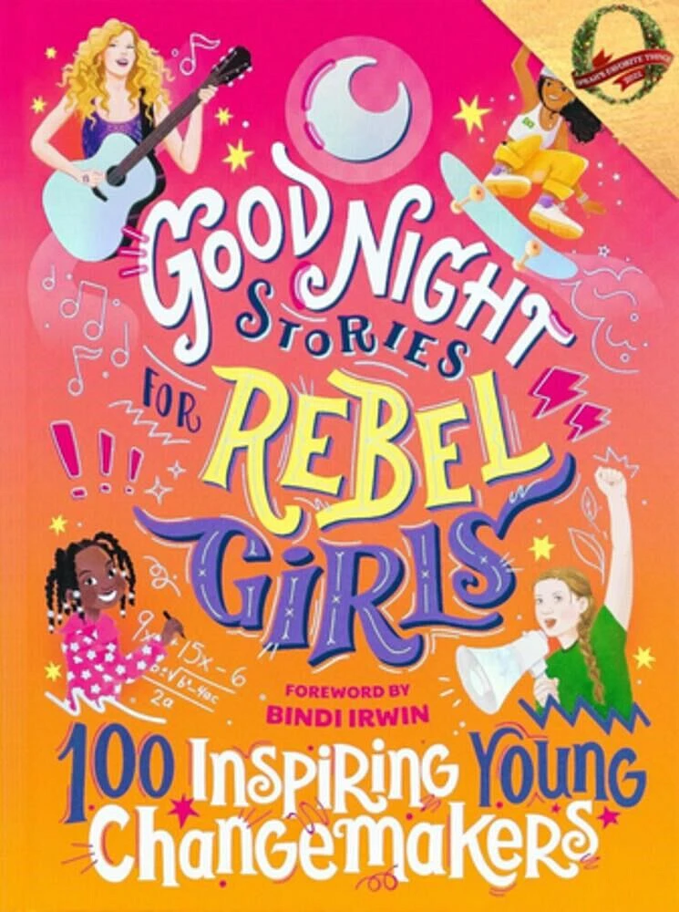 Good Night Stories For Rebel Girls: 100 Inspiring Young Changemakers - Édition anglaise