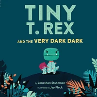 Tiny T. Rex and the Very Dark Dark (international pb) - English Edition