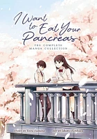 I Want to Eat Your Pancreas: The Complete Manga Collection - English Edition