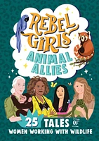 Rebel Girls Animal Allies - English Edition