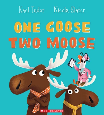 One Goose, Two Moose - English Edition