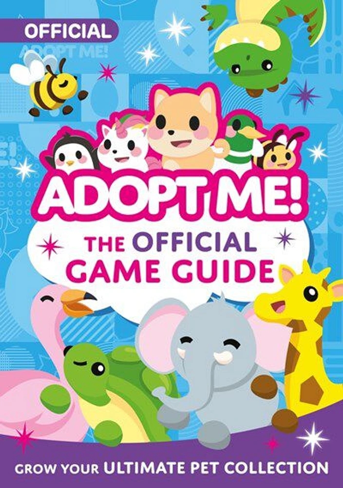 Adopt Me!: The Official Game Guide - Édition anglaise