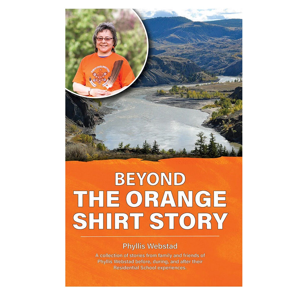 Beyond The Orange Shirt Story - English Edition