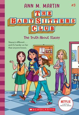 The Baby-Sitters Club #3: The Truth About Stacey - English Edition