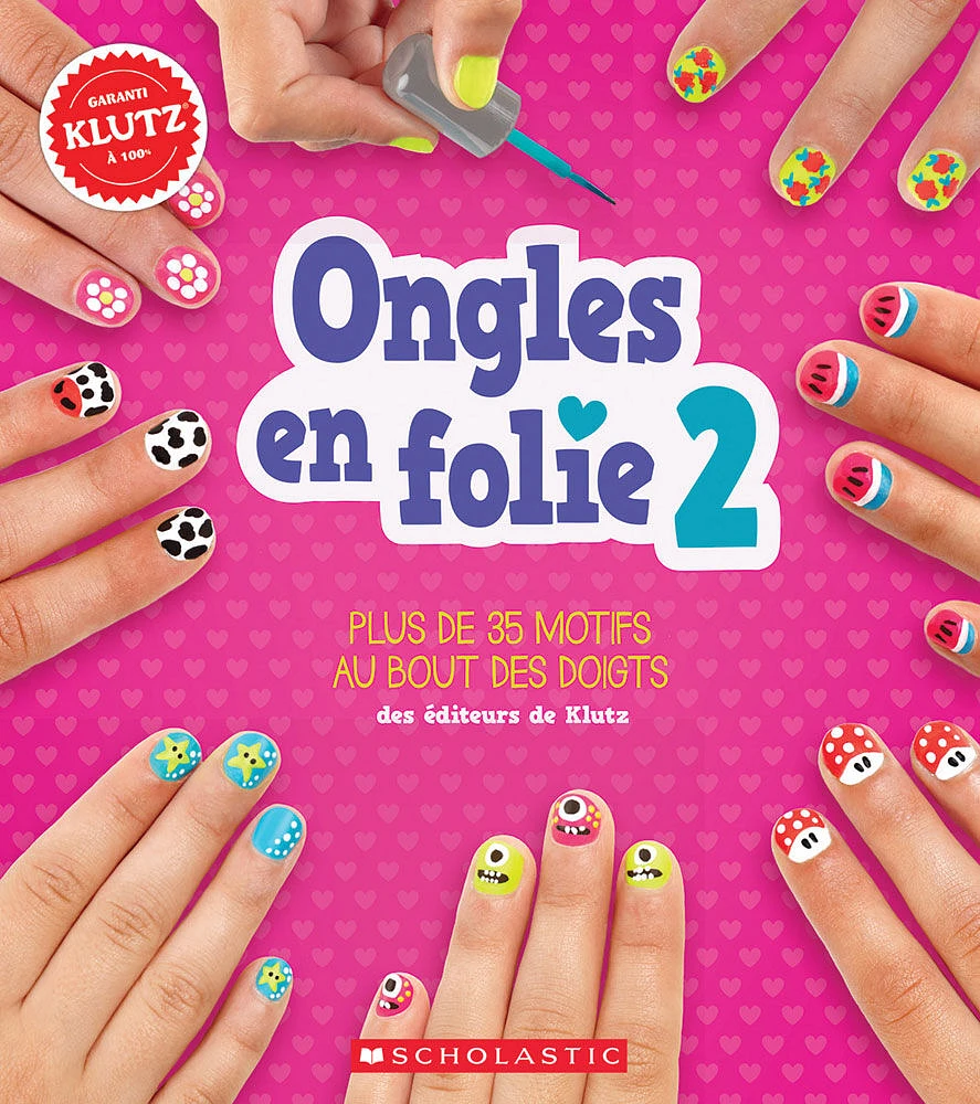 Klutz : Ongles en folie N° 2 - Édition française