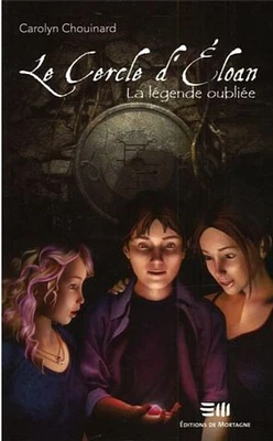 Le cercle d'Éloan 01: legende oubliée - French Text