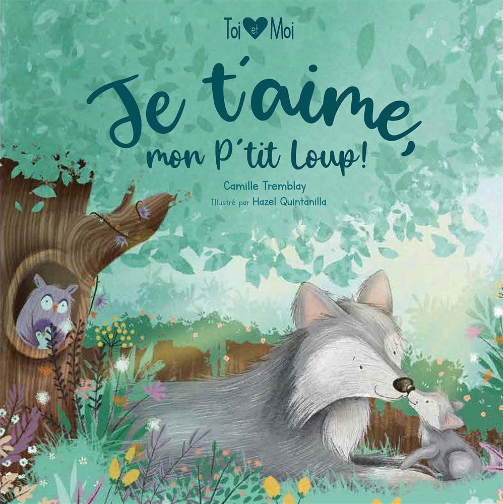 Je t'aime, mon p'tit loup !