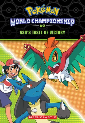 Ash's Taste of Victory (Pokémon: World Championship Trilogy #2) - English Edition