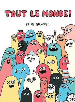 Tout le monde! - French Edition