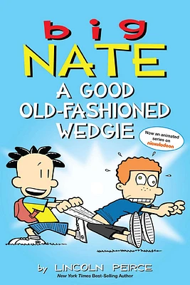 Big Nate: A Good Old-Fashioned Wedgie - English Edition