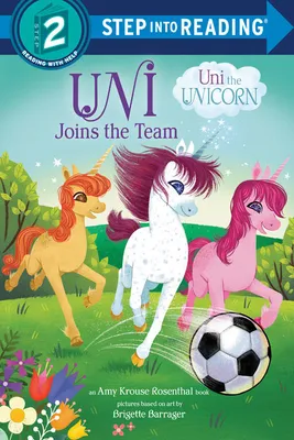 Uni Joins the Team (Uni the Unicorn) - English Edition