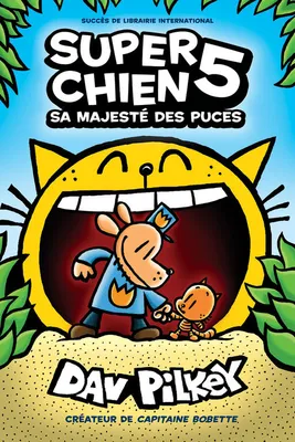 Super Chien 05 : Sa Majeste des puces