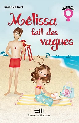 Melissa fait des vagues - French Text