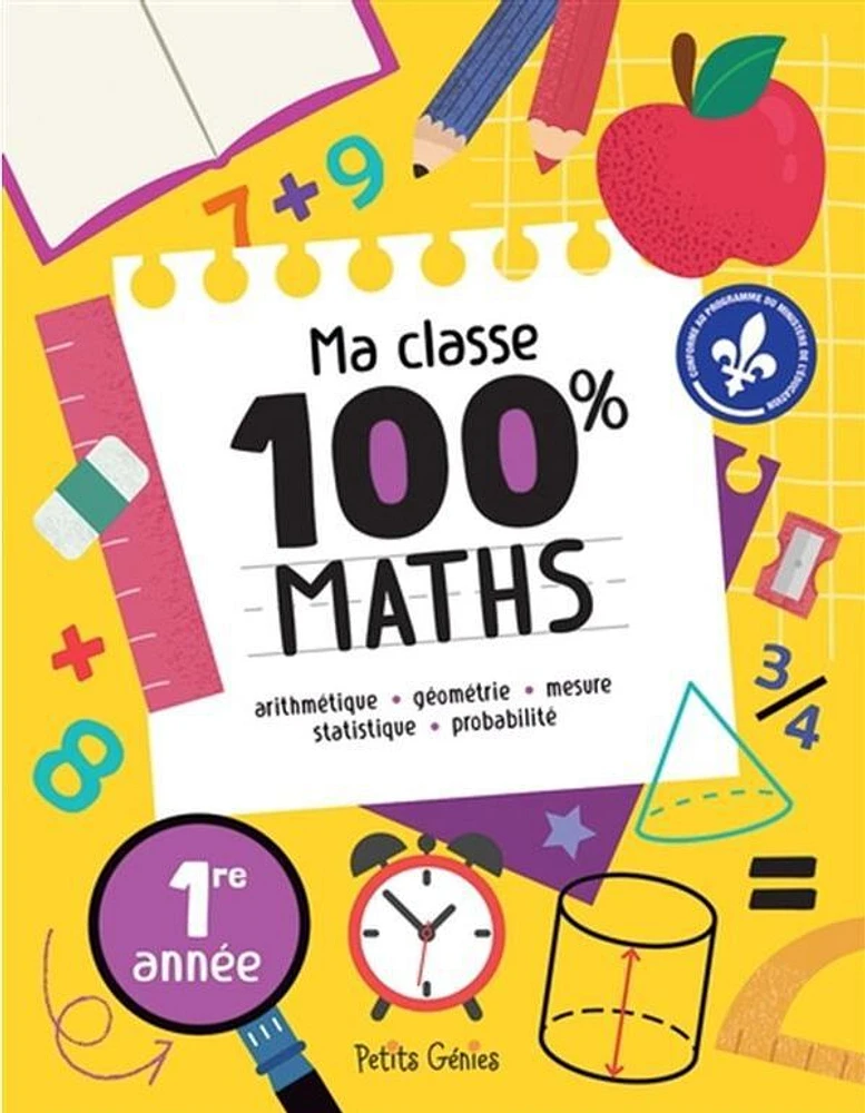 Ma Classe 100% Maths - 1Re Annee - French Text