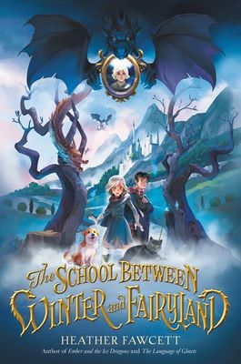 The School Between Winter And Fairyland - English Edition