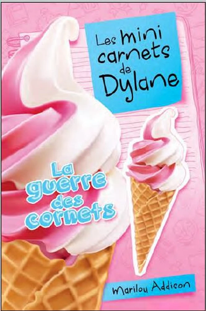 Les mini carnets de Dylane : La guerre des cornets - French Text