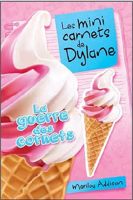 Les mini carnets de Dylane : La guerre des cornets  - French Text