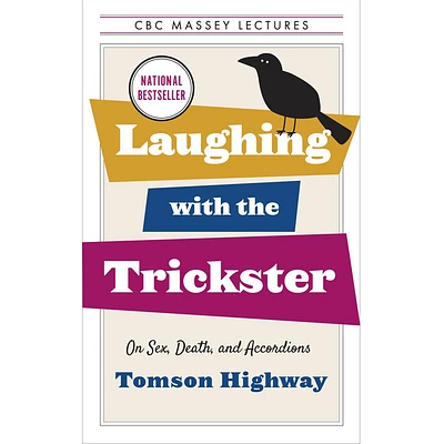 Laughing with the Trickster: On Sex, Death, and Accordions - Édition anglaise
