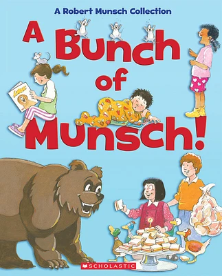 Scholastic - A Bunch of Munsch - Édition anglaise