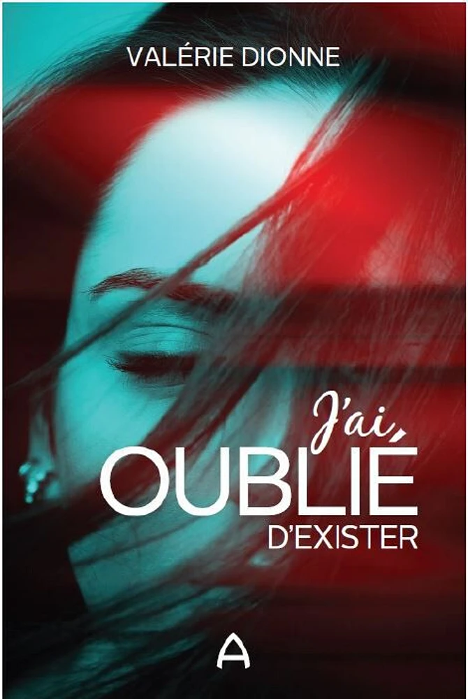 J'ai oublié d'exister - French Text