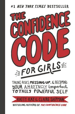 The Confidence Code For Girls - English Edition