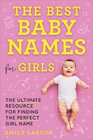 The Best Baby Names for Girls - Édition anglaise