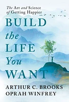 Build the Life You Want - Édition anglaise