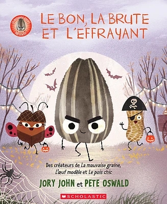 Mauvaise graine : Le Bon la Brute Et l'Effrayant