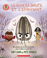 Mauvaise graine : Le Bon la Brute Et l'Effrayant