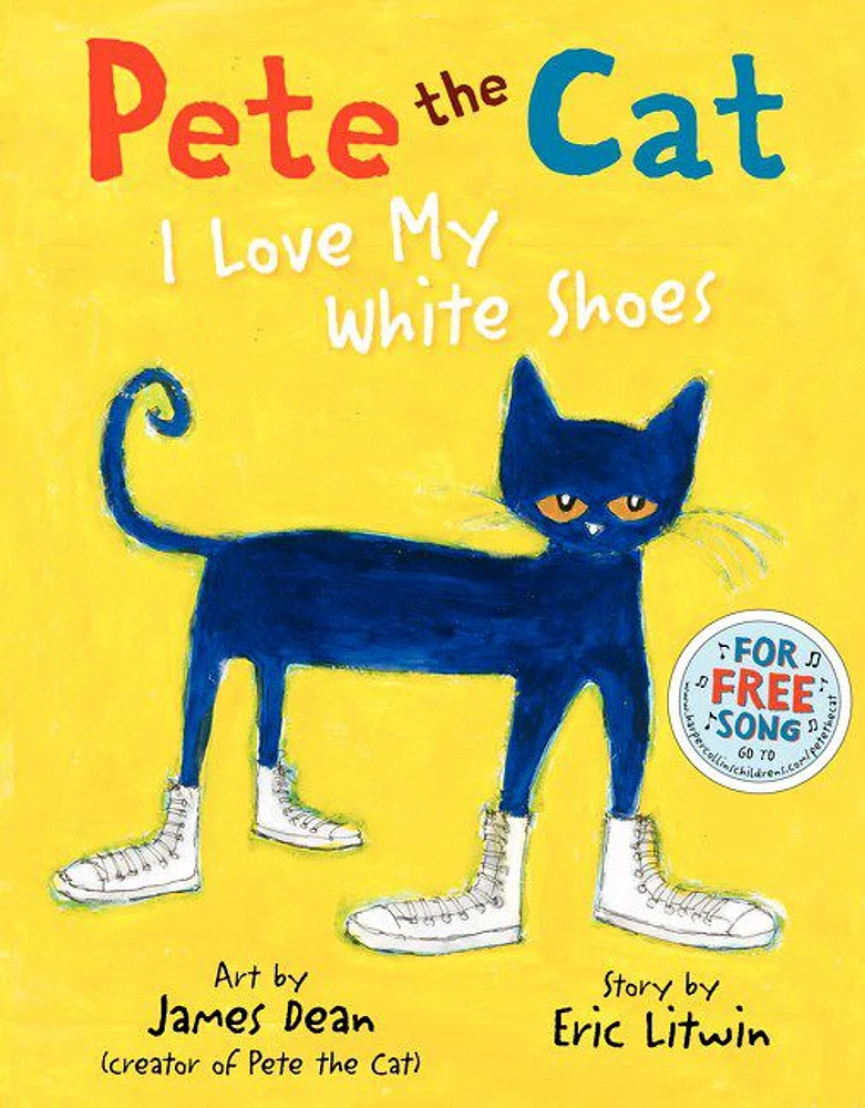 Pete The Cat: I Love My White Shoes - Édition anglaise