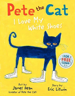 Pete The Cat: I Love My White Shoes - Édition anglaise
